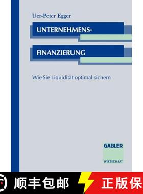 【3-4周达】Unternehmensfinanzierung : Wie Sie Liquidität optimal sichern [9783409183147]