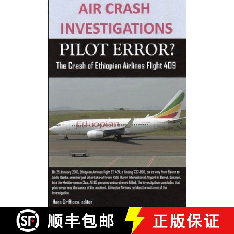 预订 AIR CRASH INVESTIGATIONS, PILOT ERROR? The Crash of Ethiopian Airlines Flight 409 [9781105675546]