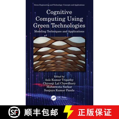 【3-4周达】精装 Cognitive Computing Using Green Technologies: Modeling Techniques and Applications [9780367487966]