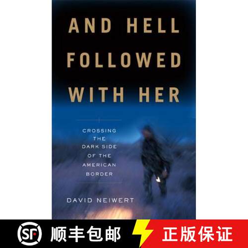【3-4周达】精装 And Hell Followed with Her: Crossing the Dark Side of the American Border [9781568587257]