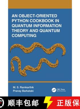 【3-4周达】An an Object-Oriented Python Cookbook in Quantum Information Theory and Quantum Computing [9781032256078]