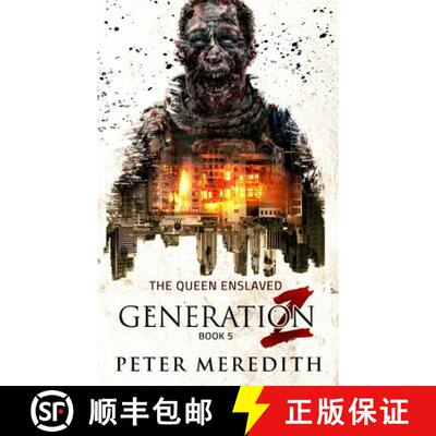 【3-4周达】Generation Z: The Queen Enslaved [9780999287392]