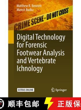 【3-4周达】Digital Technology for Forensic Footwear Analysis and Vertebrate Ichnology [9783319936888]