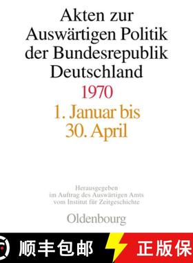 预订 Akten Zur Auswärtigen Politik Der Bundesrepublik Deutschland 1970 [9783486564983]