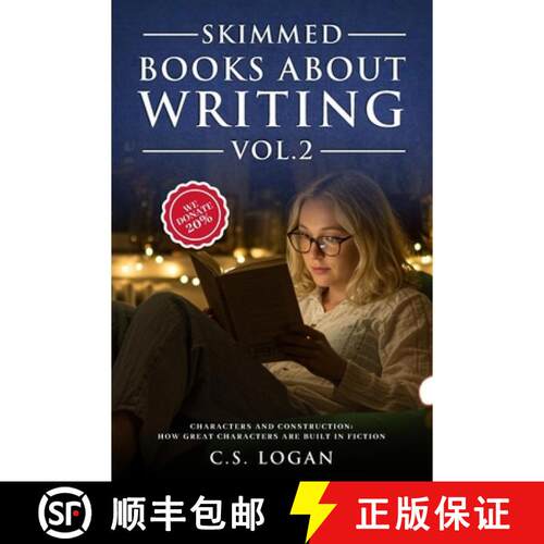【3-4周达】Skimmed Books About Writing Vol. 2: Characters and Construction: How Great Characters Are ... [9781918706048]