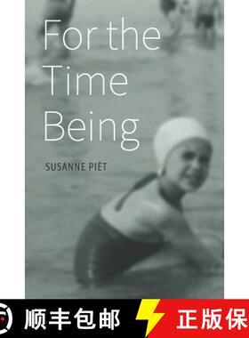预订 For the Time Being: Reflections on Life's Insistent Companion [9789492004741]
