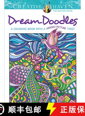 预订 Creative Haven Dream Doodles: A Coloring Book with a Hidden Picture Twist (Creative Haven Colori... [9780486799025]