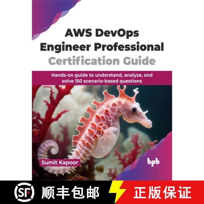 预订 AWS DevOps Engineer Professional Certification Guide: Hands-on guide to understand, analyze, and... [9789355516657]