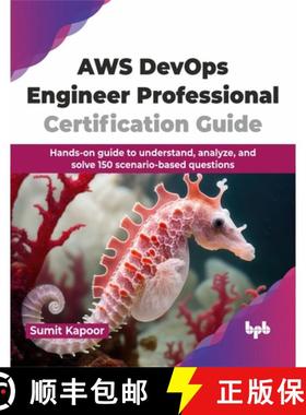 预订 AWS DevOps Engineer Professional Certification Guide: Hands-on guide to understand, analyze, and... [9789355516657]