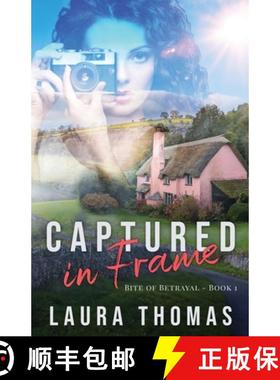 预订 Captured in Frame [9781953957436]