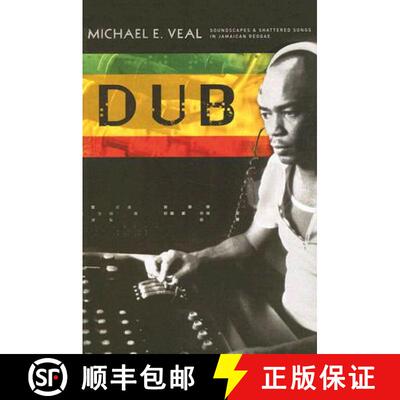 【3-4周达】Dub: Soundscapes and Shattered Songs in Jamaican Reggae [9780819565723]