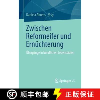 【3-4周达】Zwischen Reformeifer und Ernüchterung : Übergänge in beruflichen Lebensläufen [9783658012953]