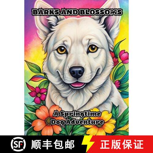 【3-4周达】Barks and Blossoms: A Springtime Dog Adventure [9798869088826]