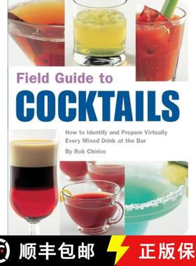【3-4周达】Field Guide to Cocktails: How to Identify and Prepare Virtually Every Mixed Drink at the Bar [9781594740633]
