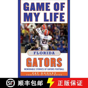 【3-4周达】Game of My Life Florida Gators: Memorable Stories of Gators Football [9781683584629]