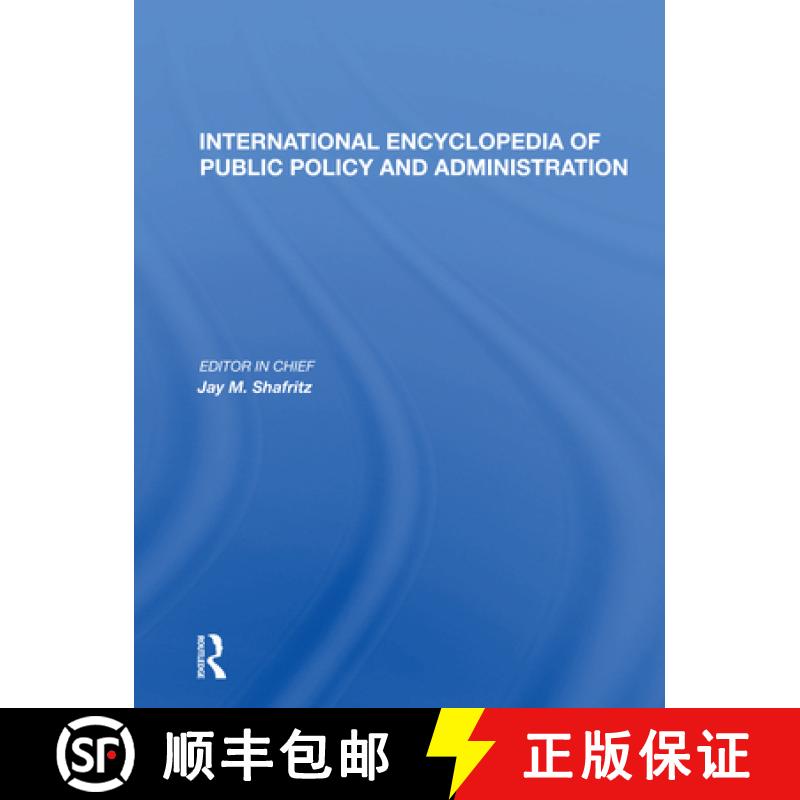 【3-4周达】International Encyclopedia of Public Policy and Administration Volume 2 [9780367165093]
