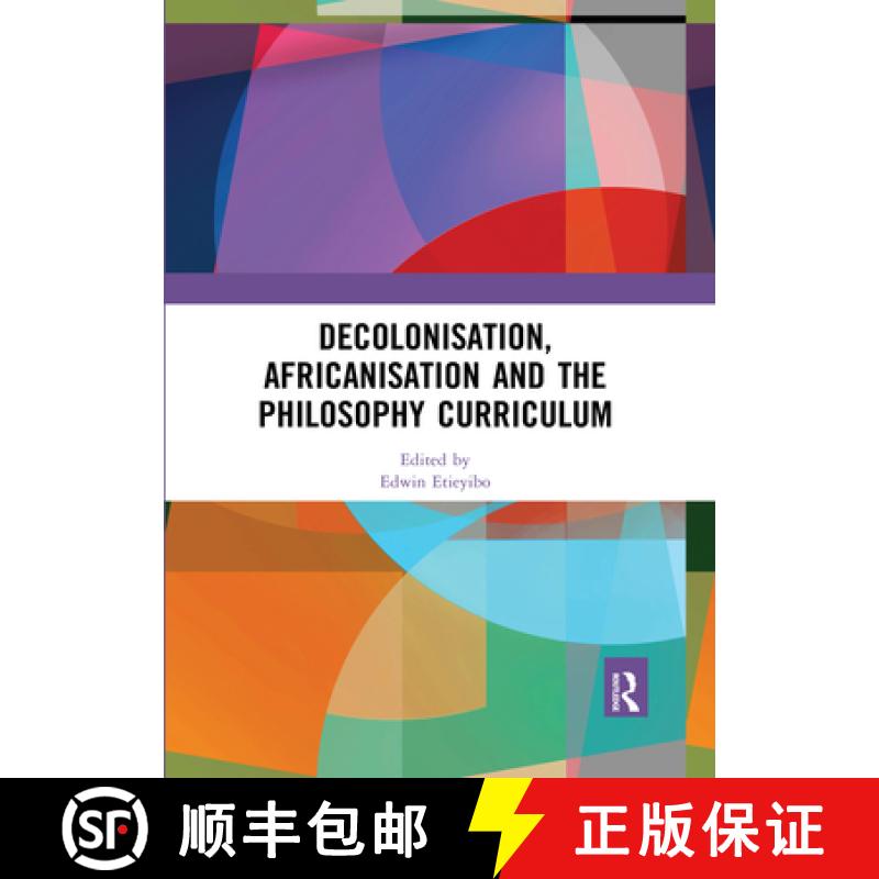 【3-4周达】Decolonisation, Africanisation and the Philosophy Curriculum [9780367592578]