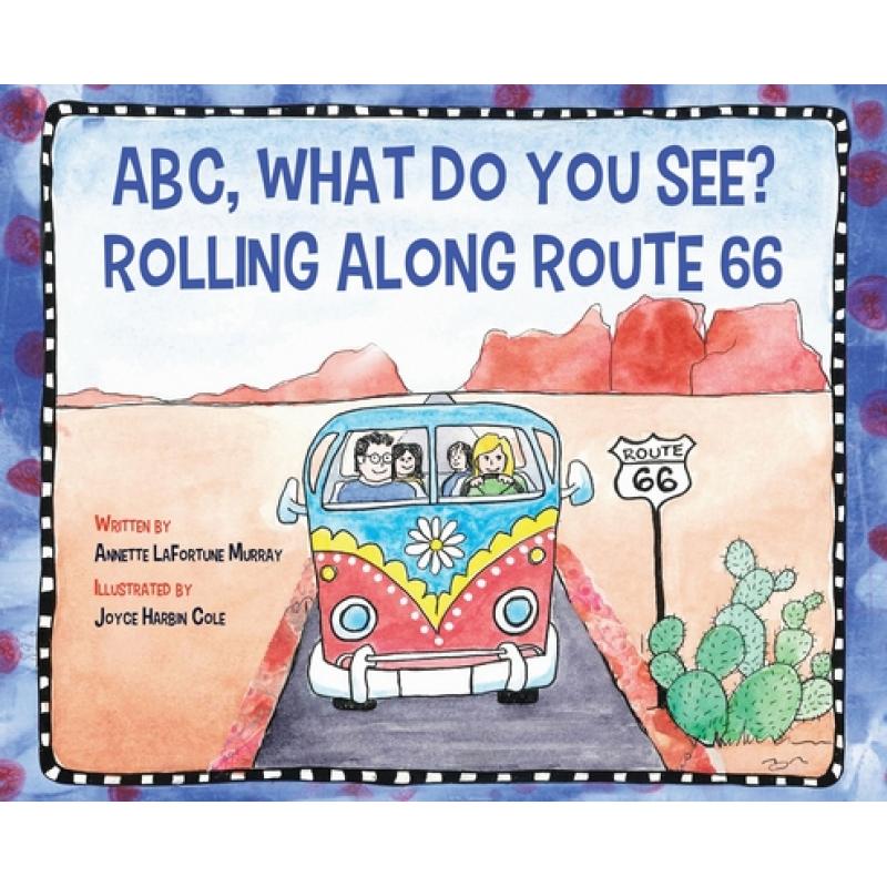 预订 ABC, What Do You See? Rolling Along Route 66 [9781639881956]