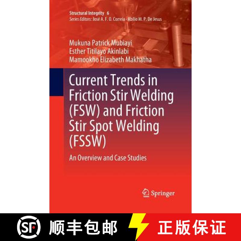 【3-4周达】Current Trends in Friction Stir Welding (FSW) and Friction Stir Spot Welding (FSSW) : An O... [9783030065089]