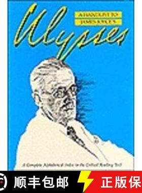 【3-4周达】A Handlist to James Joyce's Ulysses: A Complete Alphabetical Index to the Critical Reading... [9780824047498]