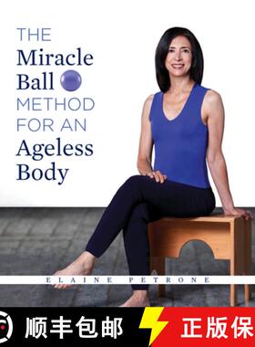 【3-4周达】The Miracle Ball Method for an Ageless Body [9781684425945]