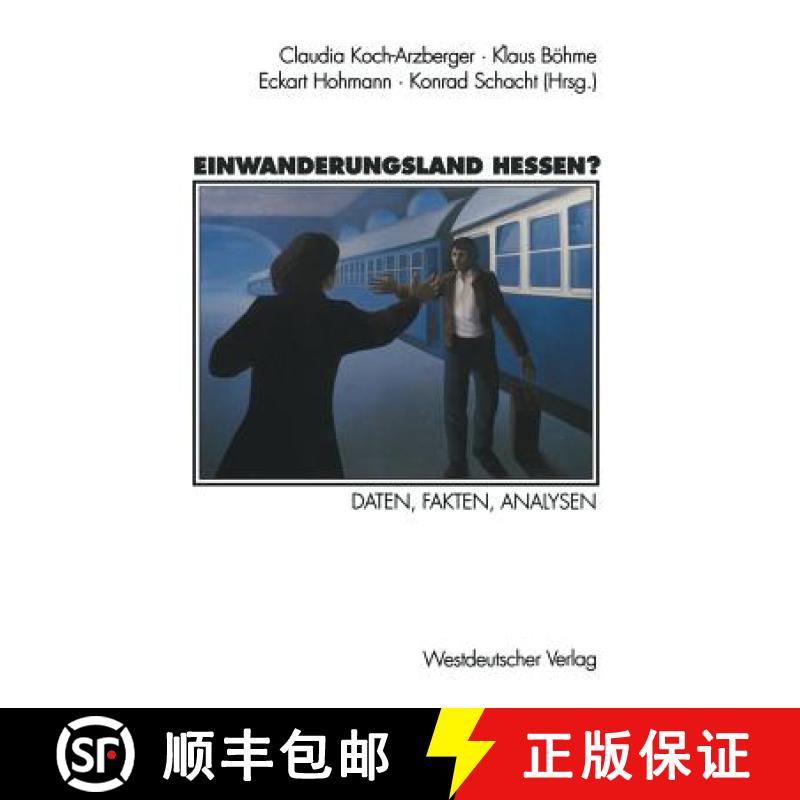 【3-4周达】Einwanderungsland Hessen? : Daten, Fakten, Analysen [9783531125022]