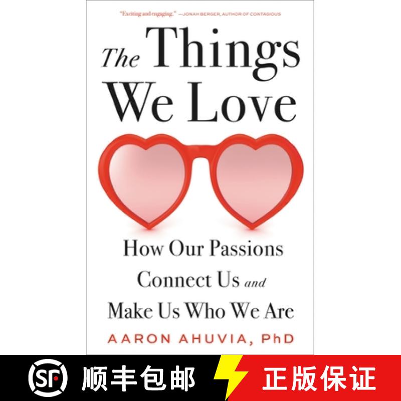 【3-4周达】The Things We Love: How Our Passions Connect Us and Make Us Who We Are [9780316498227]