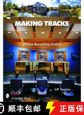 【3-4周达】Making Tracks: Unique Recording Studio Environments: Unique Recording Studio Environments [9780764324383]