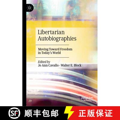 【3-4周达】精装 Libertarian Autobiographies : Moving Toward Freedom in Today's World [9783031296079]