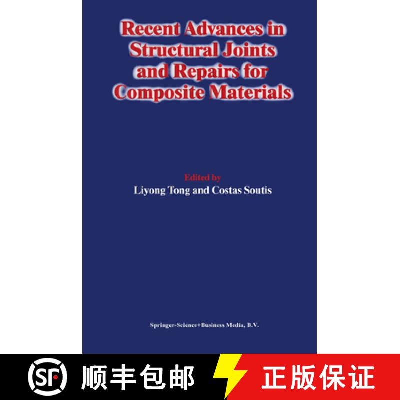 【3-4周达】Recent Advances in Structural Joints and Repairs for Composite Materials [9789048163199]