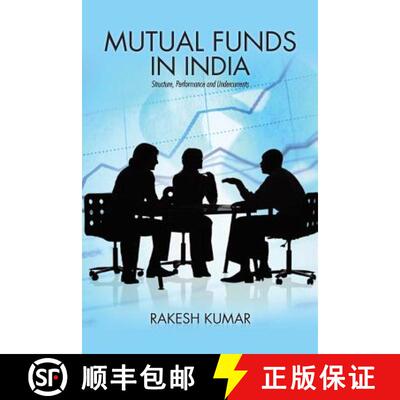 【3-4周达】Mutual Funds in India: Structure, Performance and Undercurrents [9781482875096]