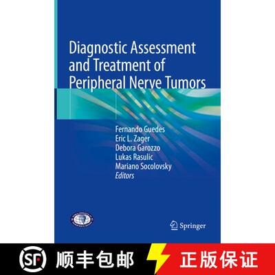 【3-4周达】精装 Diagnostic Assessment and Treatment of Peripheral Nerve Tumors [9783030776329]
