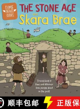 【3-4周达】Time Travel Guides: The Stone Age and Skara Brae [9781445156989]