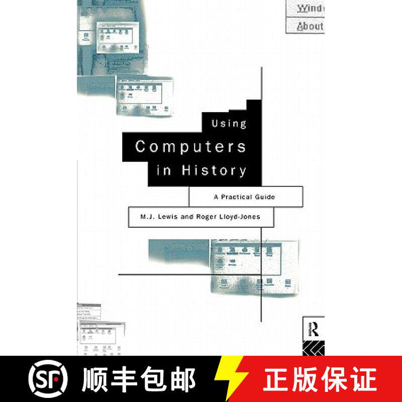 【3-4周达】Using Computers in History : A Practical Guide to Data Presentation, Analysis and the Inte... [9780415103121]