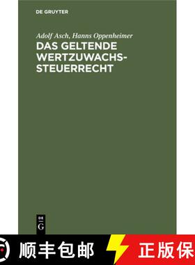 【3-4周达】Das Geltende Wertzuwachssteuerrecht: Kommentar Der Berliner Wertzuwachssteuerordnung Vom 2... [9783112332931]