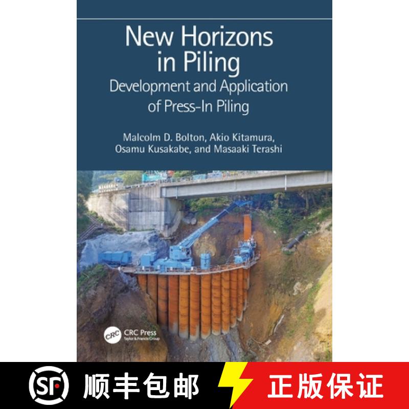 【4周达】New Horizons in Piling: Development and Application of Press-In Piling [9780367546564]