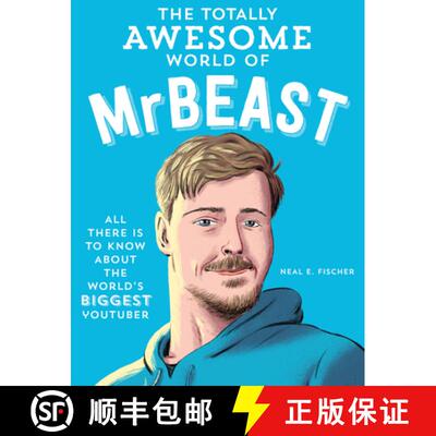 【3-4周达】The Totally Awesome World of MrBeast: Learn All There Is to Know about the World's Biggest... [9780760395431]