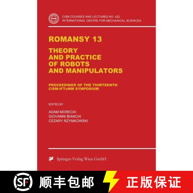 【3-4周达】Romansy 13 : Theory and Practice of Robots and Manipulators [9783709125007]