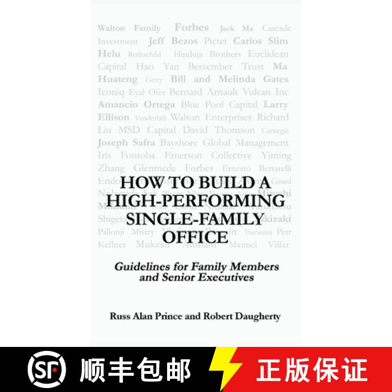 【3-4周达】How to Build a High-Performing Single-Family Office: Guidelines for Family Members and Sen... [9781662907388]