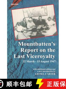 【3-4周达】Mountbatten's Report on the Last Viceroyalty: 22 March-15 August 1947 [9788173045165]
