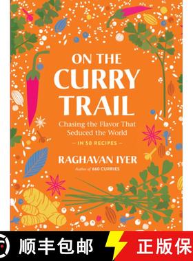 【3-4周达】On the Curry Trail: Chasing the Flavor That Seduced the World [9781523511211]