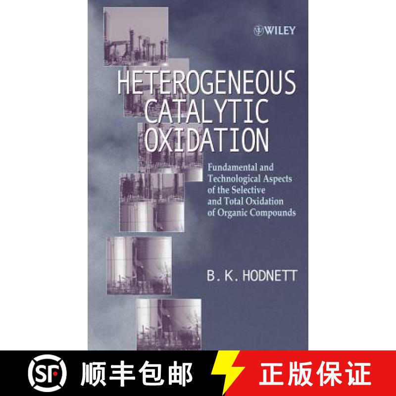 【3-4周达】Heterogeneous Catalytic Oxidation - Fundamental & Technological Aspects Of The Selective &... [9780471489948]