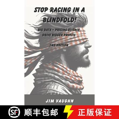 【3-4周达】Stop Racing in a Blindfold!: Big Data + Pricing Science Drive Bigger Profits [9780990683865]