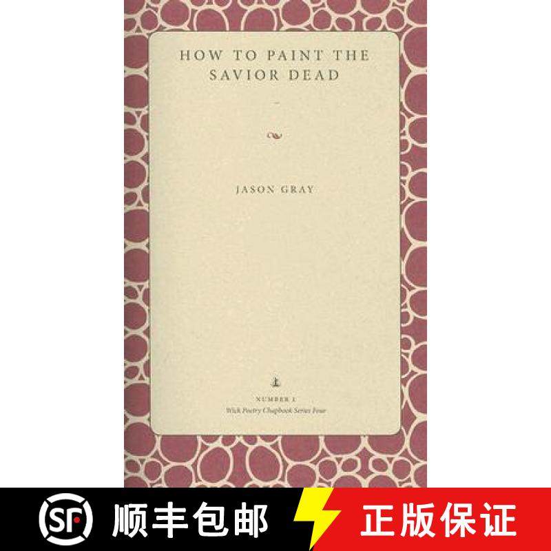 预订 How to Paint the Savior Dead [9780873389082]