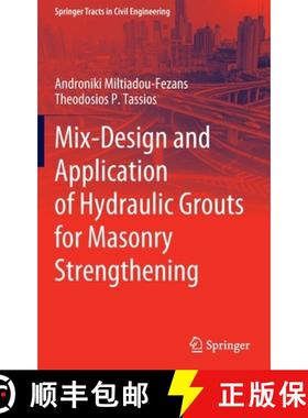 【3-4周达】Mix-Design and Application of Hydraulic Grouts for Masonry Strengthening [9783030859640]