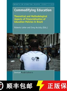 预订 Commodifying Education: Theoretical and Methodological Aspects of Financialization of Education ... [9789463005814]