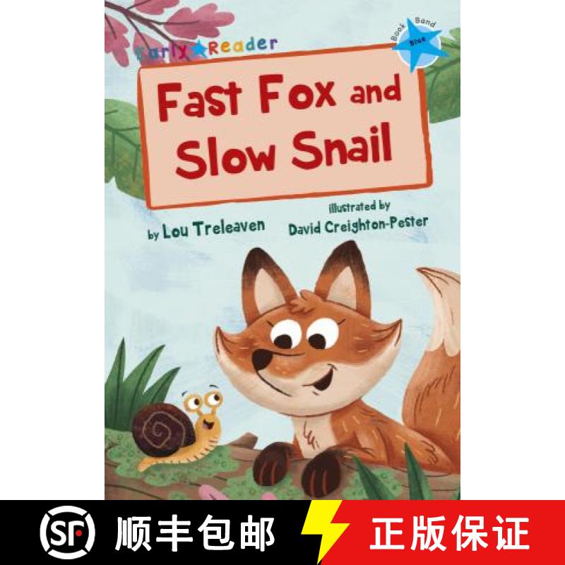 【2-3周达】Fast Fox and Slow Snail: (Blue Early Reader) [9781848862951]