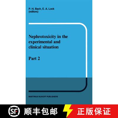 【3-4周达】Nephrotoxicity in the Experimental and Clinical Situation : Part 2 [9789401080149]