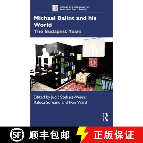 【3-4周达】Michael Balint and his World: The Budapest Years [9780367857776]