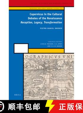 预订 Copernicus in the Cultural Debates of the Renaissance: Reception, Legacy, Transformation [9789004251786]
